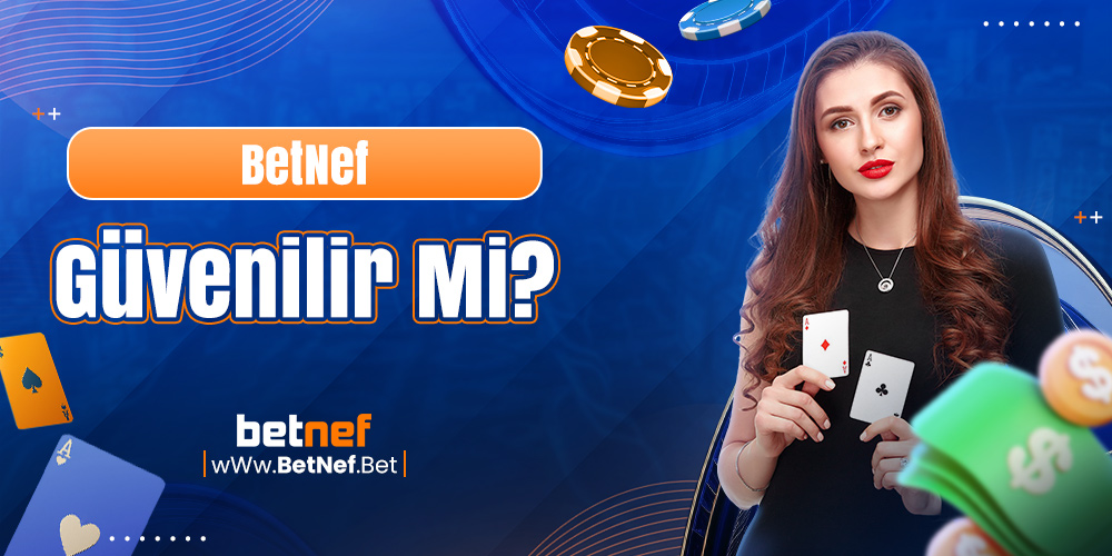 BetNef Güvenilir Mi?