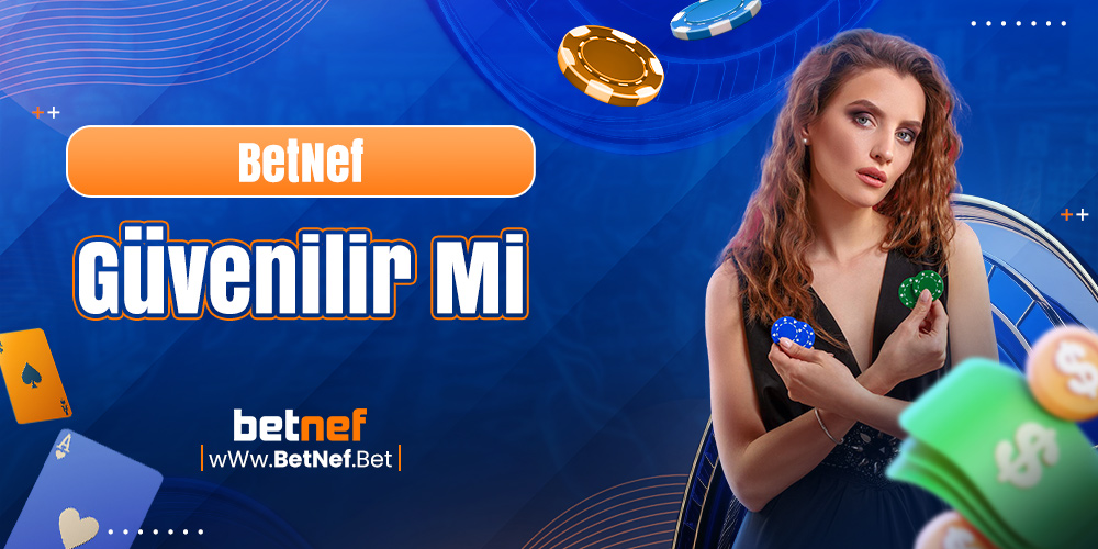 BetNef Güvenilir Mi