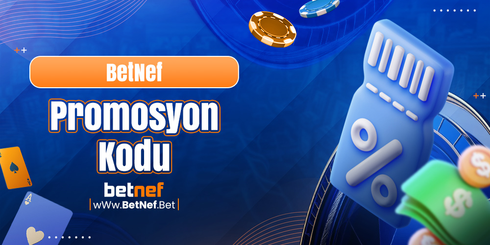 BetNef Promosyon Kodu