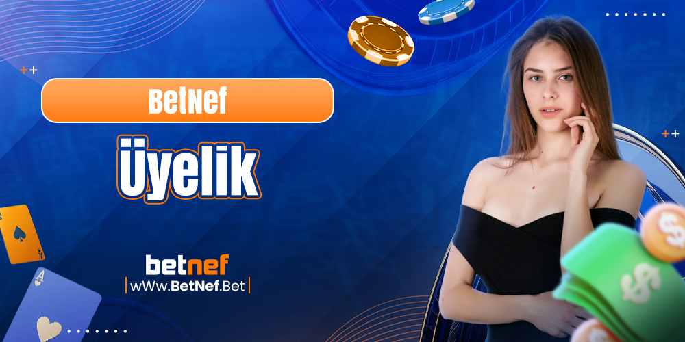 BetNef Üyelik